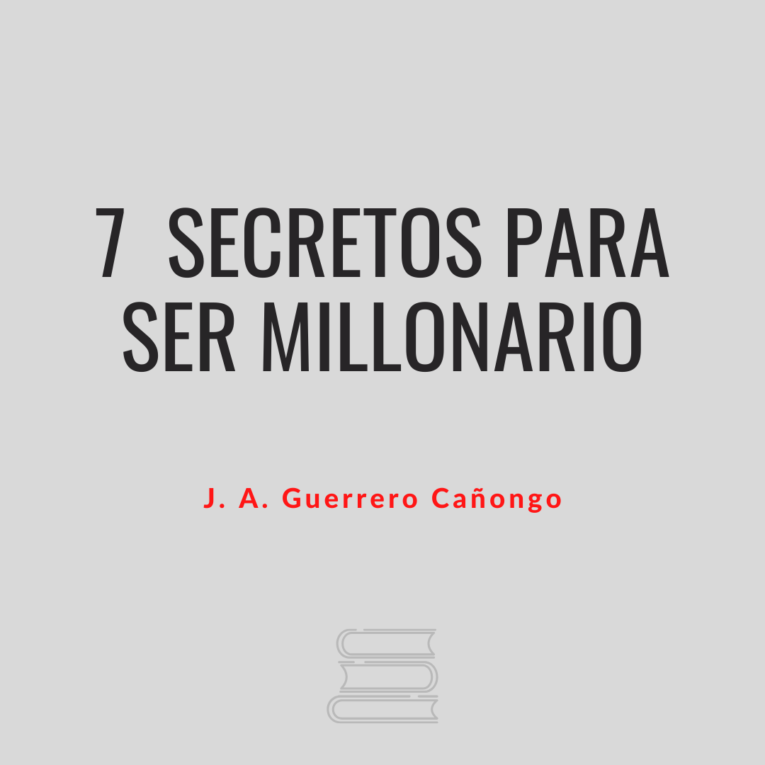 7 secretos para ser millonario