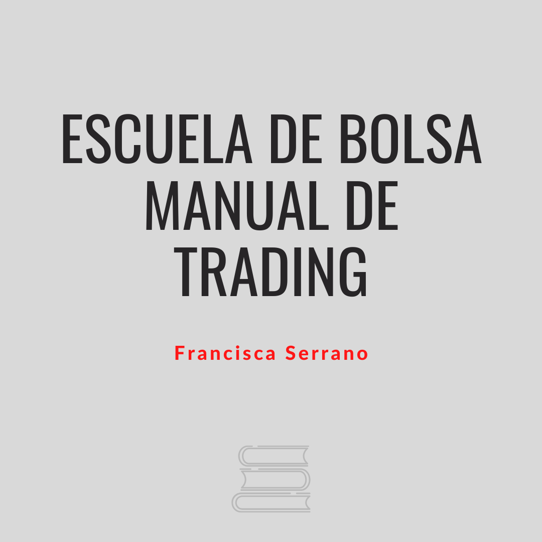 Escuela de bolsa. Manual de trading.